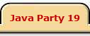 Java Party 19